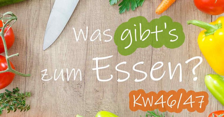 Speiseplan KW46/47